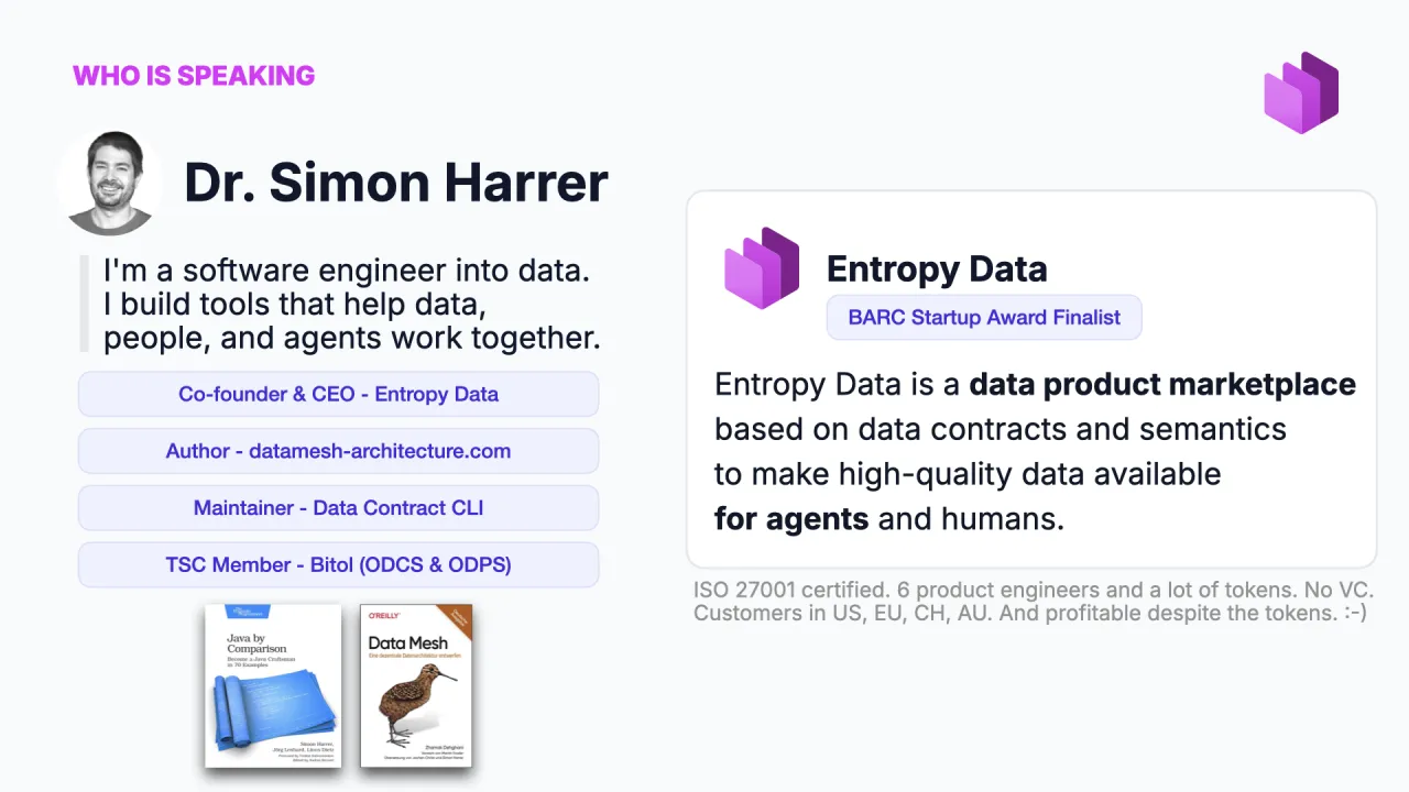 Dr. Simon Harrer, im Herzen Software Engineer, Maintainer der Data Contract CLI, ODCS-TSC-Mitglied, CEO von Entropy Data