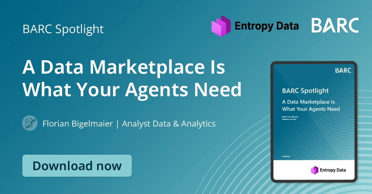 Ein Datenmarktplatz ist das, was deine Agenten brauchen – Neues BARC Spotlight